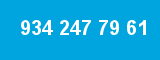 934 247 79 61